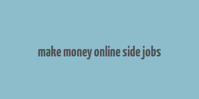 make money online side jobs