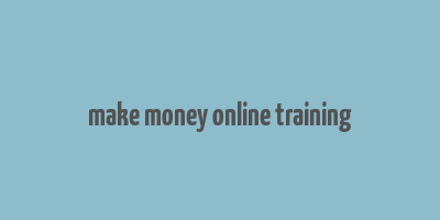 make money online training