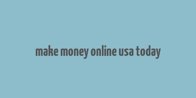 make money online usa today