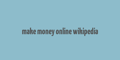 make money online wikipedia