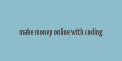 make money online with coding