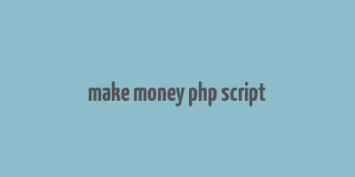 make money php script