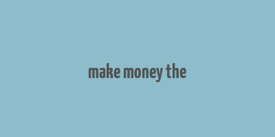 make money the