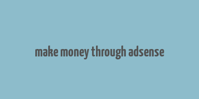 make money through adsense