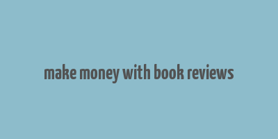 make money with book reviews