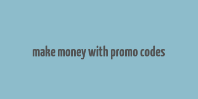 make money with promo codes