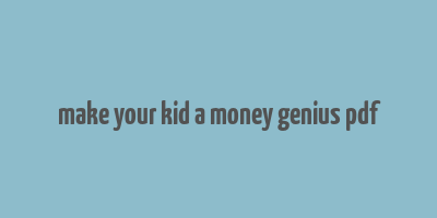 make your kid a money genius pdf