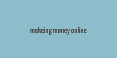 makeing money online