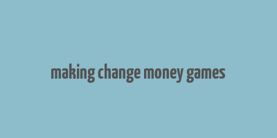 making change money games