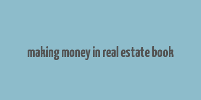 making money in real estate book