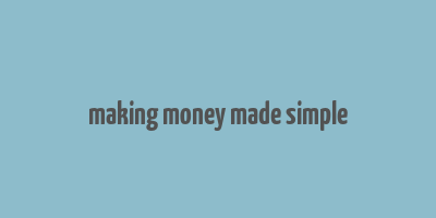 making money made simple