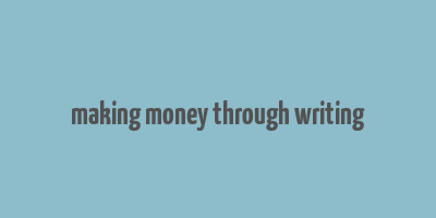 making money through writing