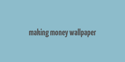 making money wallpaper