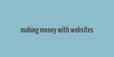 making money with websites