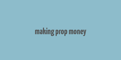 making prop money