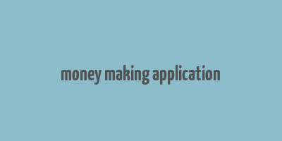 money making application