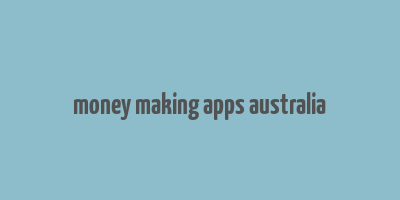 money making apps australia