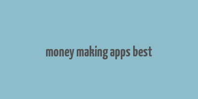 money making apps best