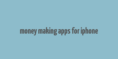 money making apps for iphone