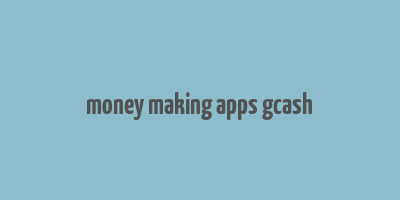 money making apps gcash