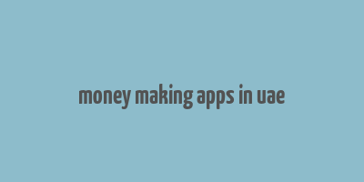 money making apps in uae