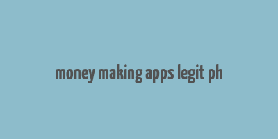 money making apps legit ph