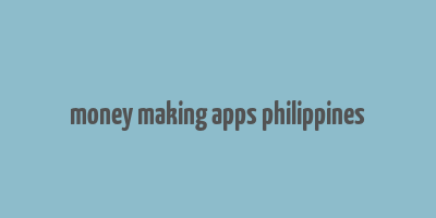 money making apps philippines