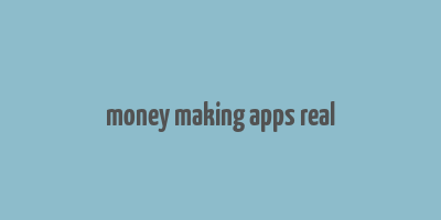 money making apps real