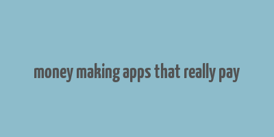 money making apps that really pay