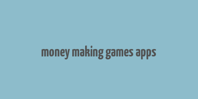 money making games apps