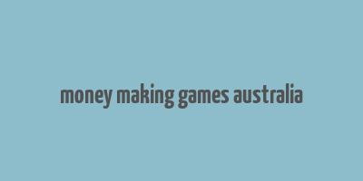 money making games australia