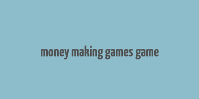 money making games game