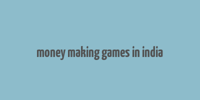 money making games in india