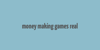 money making games real