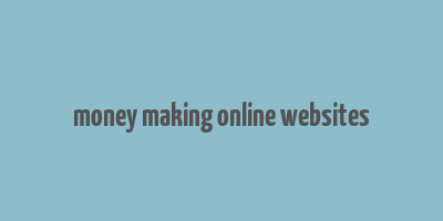 money making online websites