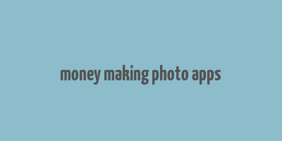 money making photo apps