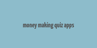 money making quiz apps