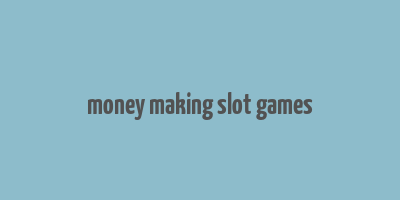 money making slot games