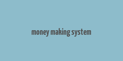 money making system