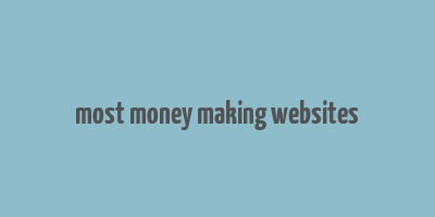 most money making websites