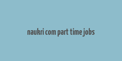 naukri com part time jobs