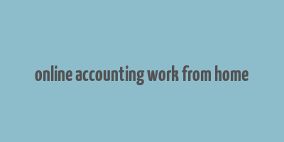 online accounting work from home