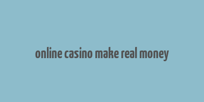 online casino make real money