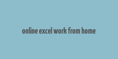 online excel work from home