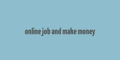 online job and make money