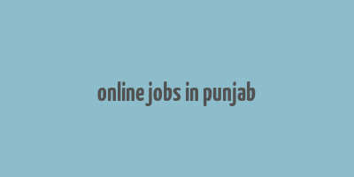 online jobs in punjab