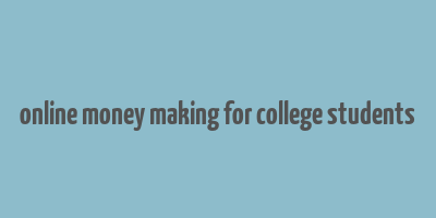 online money making for college students