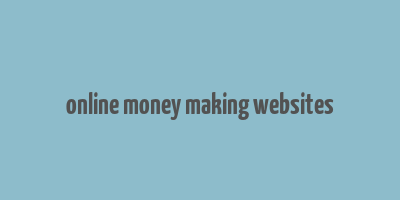 online money making websites