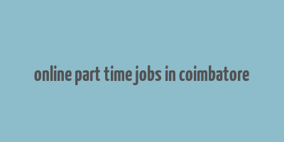 online part time jobs in coimbatore