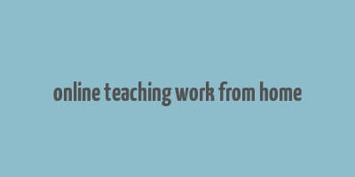 online teaching work from home